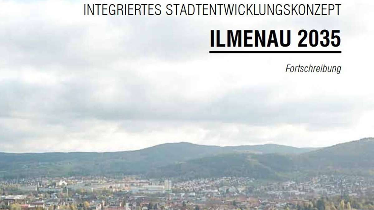 Stadtverwaltung Ilmenau: Wofür braucht es die vielen Konzepte?