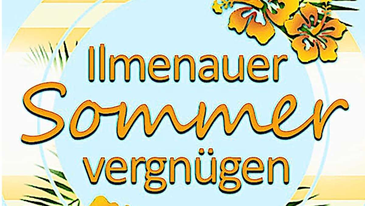 Veranstaltung: Ein sommerliches Kulturvergnügen in Ilmenau